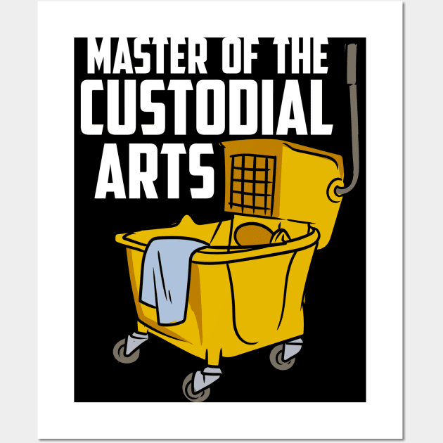 Custodian, School Custodian, Janitor, Funny Housekeeper Wall Art by maxdax